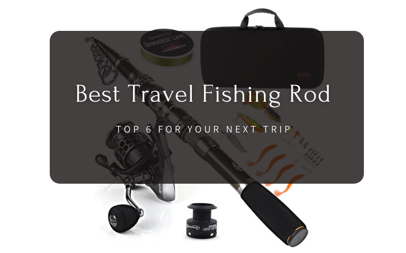 Best Travel Fishing Rod