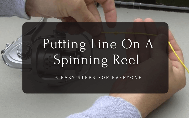 Putting Line On A Spinning Reel