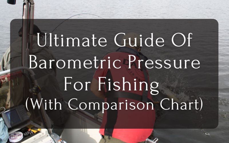 Barometric Pressure For Fishing