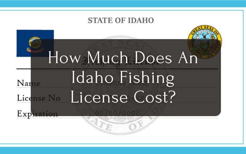 how much does a idaho fishing license cost