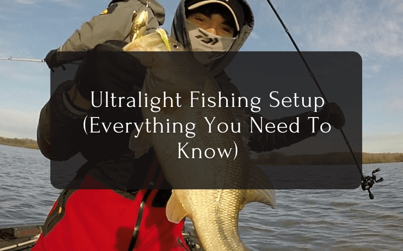 Ultralight Fishing Setup